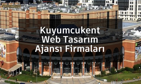 Kuyumcukent Web Tasarım Ajansı Firmaları
